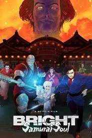 Bright: Samurai Soul movie poster