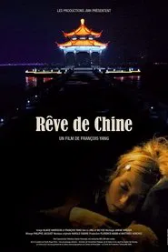 Rêve de Chine movie poster
