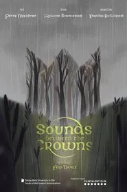 Sounds Between the Crowns movie poster