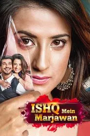 Ishq Mein Marjawan tv show poster