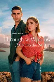 Through My Window: Across the Sea movie poster