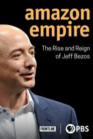 Amazon Empire: The Rise and Reign of Jeff Bezos movie poster
