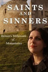 Poster da série Saints and Sinners: Britain's Millennium of Monasteries