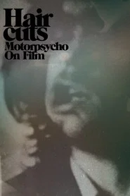 Hair Cuts - Motorpsycho On Film movie poster