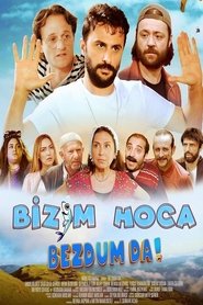 Bizim Hoca: Bezdum da! movie poster