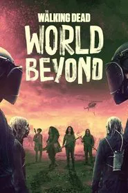The Walking Dead: The World Beyond tv show poster
