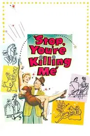 Stop, You're Killing Me movie poster