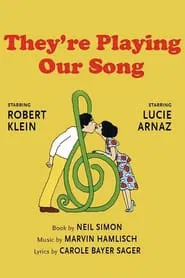 They're Playing Our Song movie poster