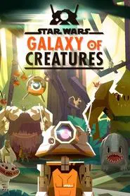 Star Wars: Galaxy of Creatures tv show poster