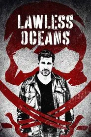 Lawless Oceans tv show poster