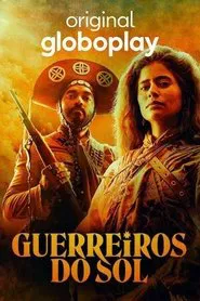 Guerreiros do Sol tv show poster