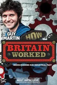 How Britain Worked tv show poster