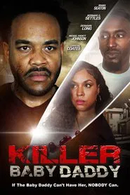 Poster do filme Killer Baby Daddy