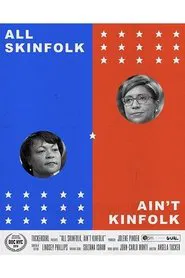 Poster do filme All Skinfolk Ain't Kinfolk