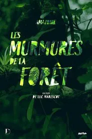 Poster do filme Amazonie, les murmures de la forêt