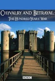 Chivalry and Betrayal: The Hundred Years War tv show poster