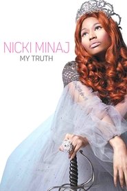 Nicki Minaj My Truth tv show poster