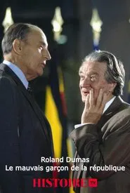 Poster do filme Roland Dumas, le mauvais garçon de la république