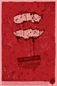 Poster do filme In Defense of Traditional Marriage