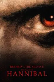 Breaking the Silence: The Making of Hannibal movie poster