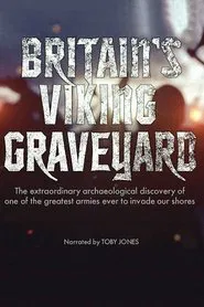 Britain's Viking Graveyard tv show poster