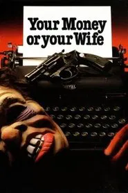 Your Money or Your Wife movie poster