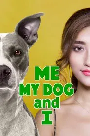 Me, My Dog, and I movie poster