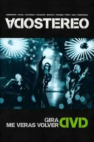 Soda Stereo: Gira Me Verás Volver movie poster