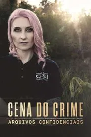 Poster da série Cena do Crime: Arquivos Confidenciais