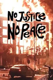 No Justice No Peace! movie poster