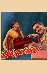 Poster do filme ¡Che, qué loco!