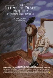 The Life After Death Project 2: Personal Encounters movie poster