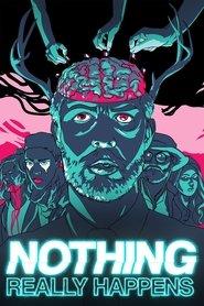 Nothing Really Happens movie poster