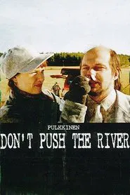 Don't Push the River movie poster