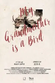 My Grandmother Is A Bird movie poster