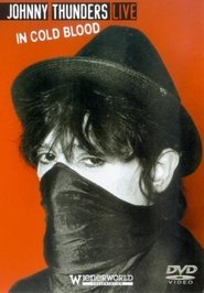 Johnny Thunders Live: In Cold Blood movie poster