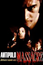 The Cecilia Masagca Story: Antipolo Massacre (Jesus Save Us!) movie poster