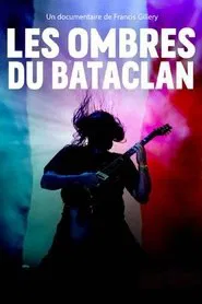 Les ombres du Bataclan movie poster