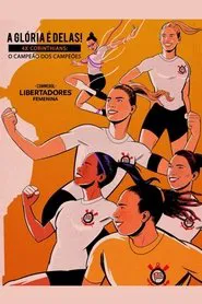 A Glória é Delas! - 4x Corinthians: O Campeão dos Campeões movie poster