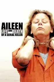 Aileen: Life and Death of a Serial Killer movie poster