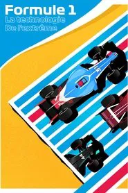 Formule 1, la technologie de l'extrême movie poster