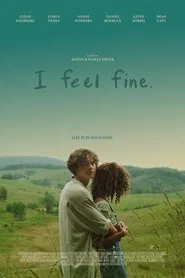 I Feel Fine. movie poster