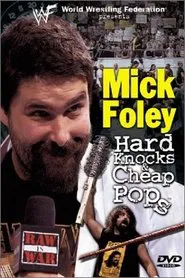 WWF: Mick Foley - Hard Knocks & Cheap Pops movie poster