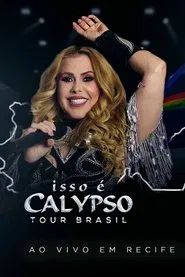 Joelma - Isso É Calypso Tour Brasil: Ao Vivo em Recife movie poster