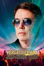 Poster do filme Jean-Michel Jarre - Versailles 400