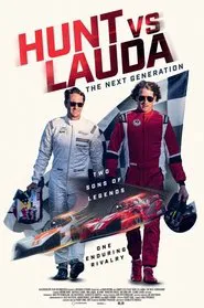 Hunt vs Lauda: F1's Greatest Racing Rivals movie poster