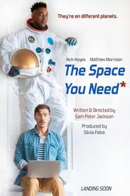 The Space You Need movie poster