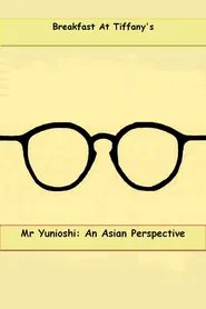 Mr. Yunioshi:  An Asian Perspective movie poster