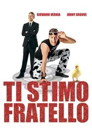 Poster do filme Ti stimo fratello