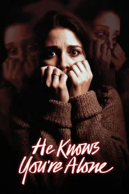 He Knows You're Alone movie poster